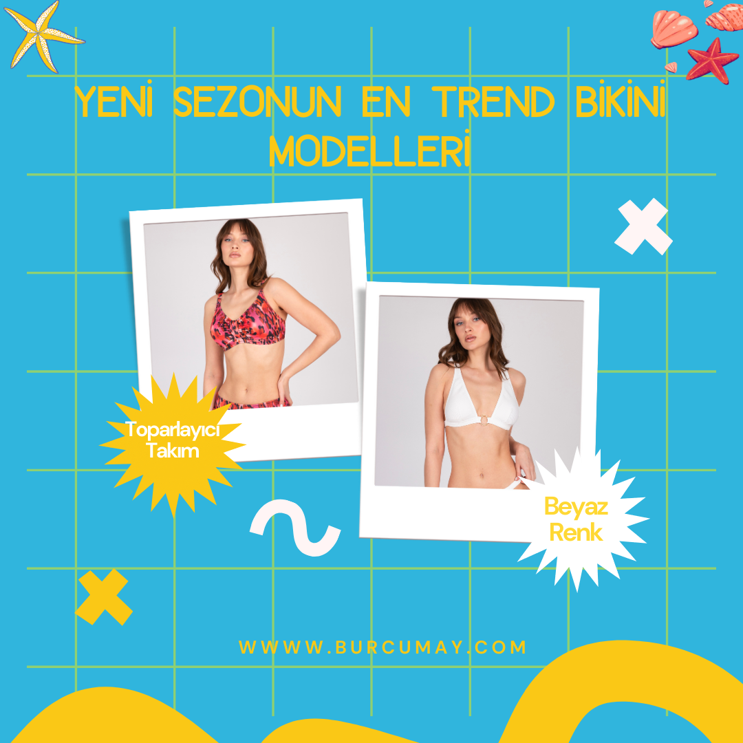 Yeni Sezonun En Trend Bikini Modelleri