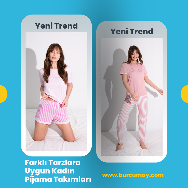 Farklı Tarzlara Uygun Kadın Pijama Takımları